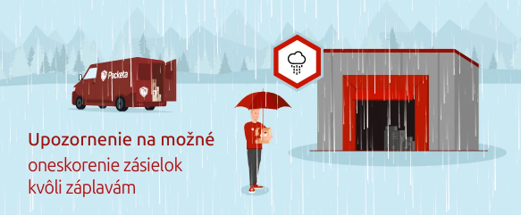 Oneskorené doručenie z dôvodu záplav!