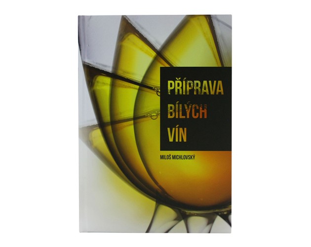 Kniha Príprava bielych vín