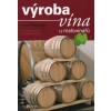 Kniha Výroba vína u malovinařu